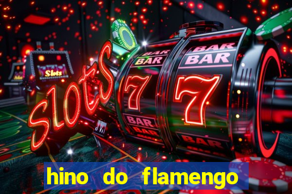 hino do flamengo para toque de celular